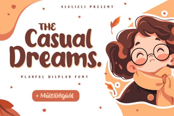 Embrace Playful Typography with Casual Dreams